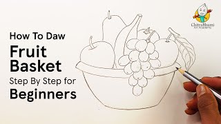 How To Draw Fruit Basket Easy Step By Step for Beginners | Still Life  | Elementary Drawing 2023