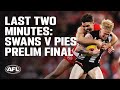 Last Two Minutes: Sydney v Collingwood | Preliminary Final, 2022 | AFL