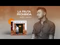 la fruta prohibida alex campos al taller del maestro audio oficial