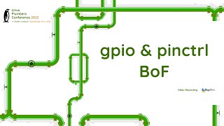 gpio \u0026 pinctrl BoF