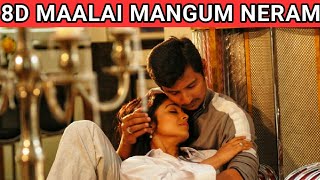 Maalai Mangum Neram | Rowthiram | 8D Song | Jeeva | Shreya Saran | Ranina Reddy | Music 360*