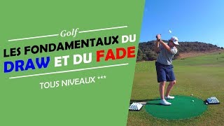 LES FONDAMENTAUX DU DRAW ET DU FADE - COURS DE GOLF