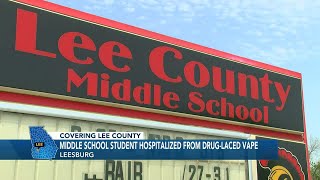 Lee Co. middle schooler hospitalized from drug-laced vape