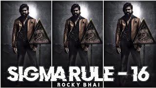 KGF 2 - Sigma Rule 16🔥 Rocky Bhai Attitude Status 💖 Bth Editz #shorts #kgf2