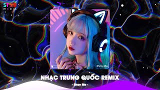 Top 10 Nhạc Trung Quốc Remix 2024 - Nhạc Hoa Remix Hot TikTok - Full Set Nhạc Trung Remix Hay Nhất