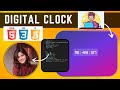 Digital Clock Using HTML, CSS & JavaScript | Mini Project For Beginners | 2024