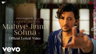 Darshan Raval - Mahiye Jinna Sohna(Official Lyrical Video)