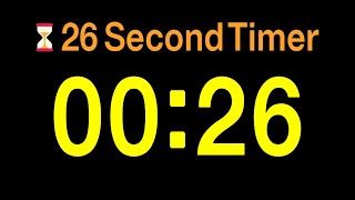 ⏱ 26 Second Timer / 🔊 Alarm / 👍 Simple Timer