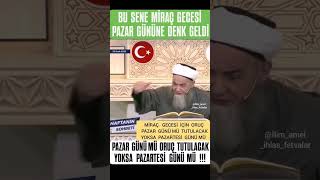 BU SENE MİRAÇ GECESİ PAZAR GÜNÜNE DENK GELDİ ! PAZAR GÜNÜ MÜ ORUÇ TUTULACAK YOKSA PAZARTESİ GÜNÜ MÜ