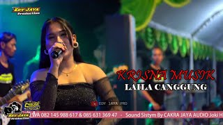 ❤LAILA CANGGUNG II KRISNA MUSIK II CAKRA JAYA AUDIO II