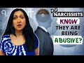 Do Narcissists Know They Are Being Abusive?