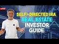 Self-Directed IRA Real Estate Investor Guide