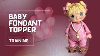 BABY FONDANT TUTORIAL
