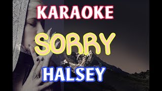 SORRY - HALSEY [KARAOKE]
