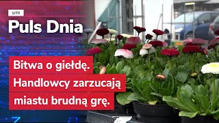 Bitwa o giełdę. Handlowcy zarzucają miastu brudną grę.