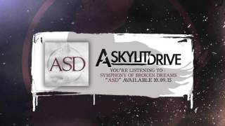 A SKYLIT DRIVE - Symphony Of Broken Dreams (Official Stream)