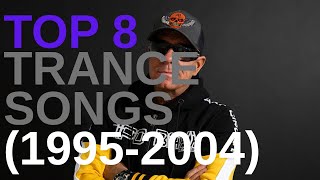 TOP 8 INCREDIBLE TRANCE SONGS Vol 6 (1995-2004)