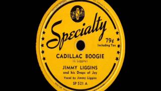 78 RPM: Jimmy Liggins \u0026 his Drops Of Joy - Cadillac Boogie