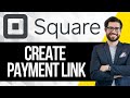 How to Create a Payment Link on Square