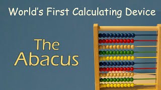 World's First Calculating Device - The Abacus