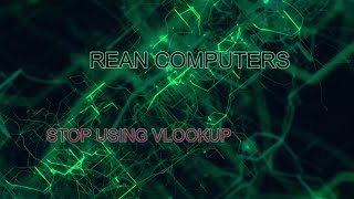 Stop using Vlookup NOW,