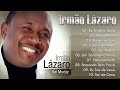 IRMÃO LAZARO DEUS VAI FAZER CD COMPLETO ✔ AS MELHORES