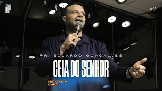 CEIA DO SENHOR - REPRISE | PR. EDUARDO GONÇALVES | METODISTA ICARAÍ (03/11/24)