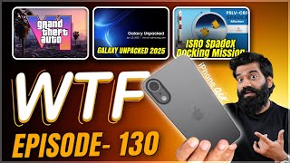 GTA 6 Real Money | iPhone 17 Air | ISRO SpaDex Mission | S25 | Episode 130 | Technical Guruji🔥🔥🔥