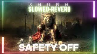 SUBH SAFETY OFF (SLOWED+REVERB)