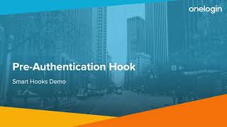 Pre-Authentication Hook