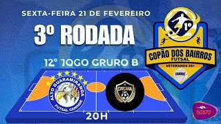 ALTO GUARAMIRANGA X CAIÇARA - COPÃO DOS BAIRROS MASTER - GRUPO B - 3ª RODADA