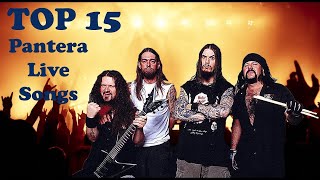 Top 15 Pantera Live Songs