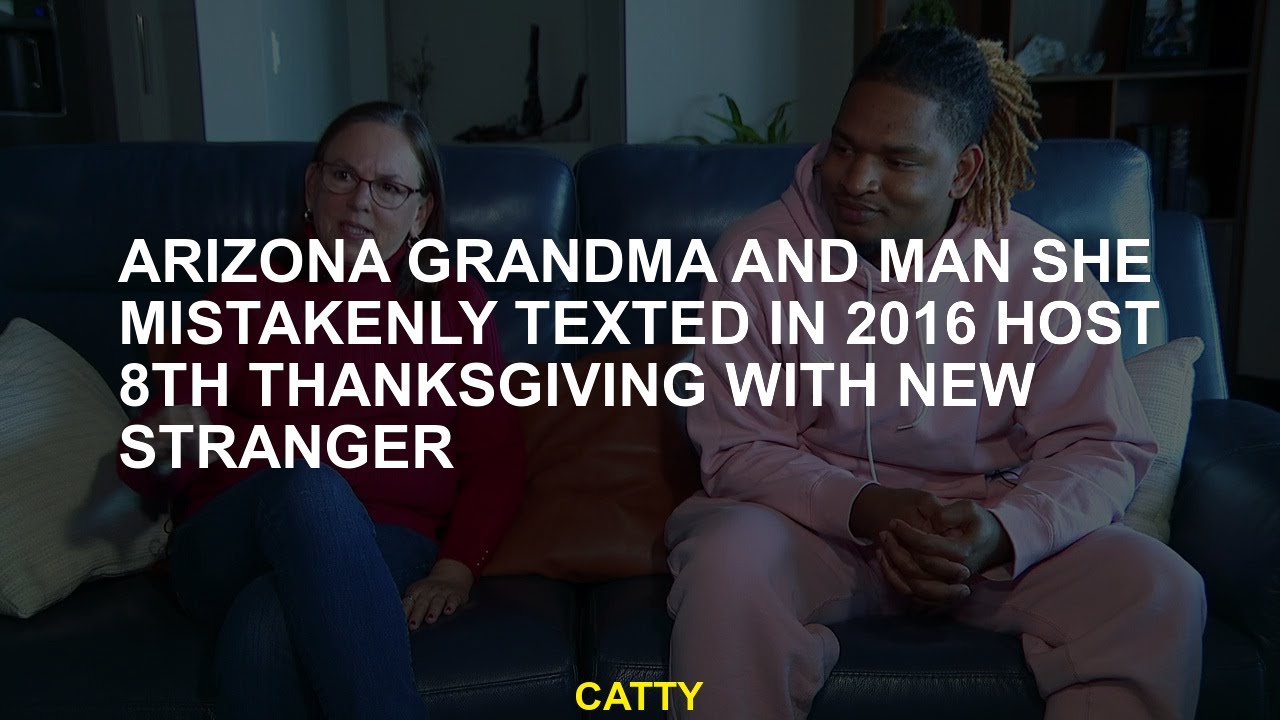 Arizona Grandma And Man She Mistakenly Texted In 2016 Host 8th ...