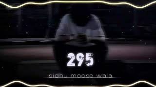 295 Sidhu Moosewala (Edited Song) 295 Sidhu  Moosewala Song Edited Version By Lofi Everyday