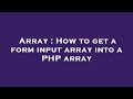 Array : How to get a form input array into a PHP array