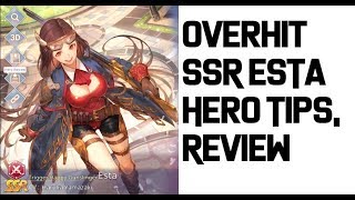 Overhit SSR ESTA Hero Tips, Review