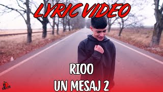 RIOO - Un mesaj 2 (Lyric Video) | Manele Piperate