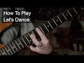 'Let's Dance' David Bowie Guitar Tutorial - Including Stevie Ray Vaughan Solo