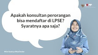 FAQ - Apakah konsultan perorangan bisa mendaftar di LPSE?