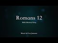 Romans 12 (ESV Bible Memory Song)