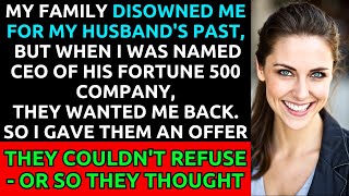 My Family Disowned Me Over My Husband, But When I Became CEO, They Wanted Back In