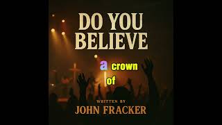 Do You Believe (Official Video)