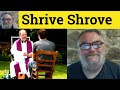 😎 Shrive Meaning - Shrive Defined - Shrove Examples - Shrive Definition Formal Shrive Shrove Shriven