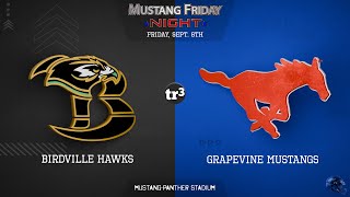 Grapevine Mustangs host Birdville Hawks - 627pm - Friday Sep 6, 2024 - Live TX High School Football