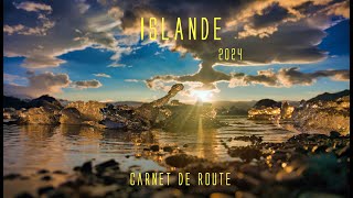 ISLANDE Carnet de route, Voyage, circuit, itinéraire, Lieux incontournables,  Vlog 2024