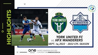 HIGHLIGHTS: York United FC vs. HFX Wanderers (September 16, 2022)