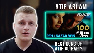 Pehli Nazar Mein | Atif Aslam | Foreigner Reaction