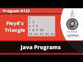 Java program to print a Floyd's Triangle