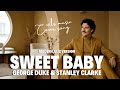 SWEET BABY - GEORGE DUKE & STANLEY CLARKE | MODERN JAZZ VERSION COVER BY WILS MUSIC