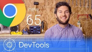 Chrome 65 - What's New in DevTools